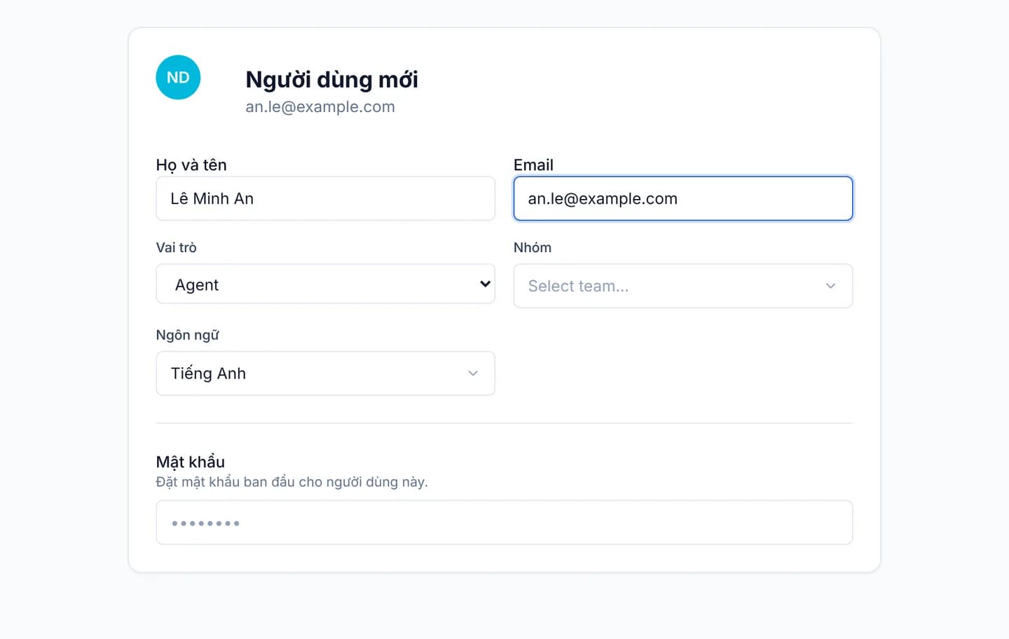 Biểu mẫu Người dùng mới đã điền họ tên Lê Minh An và email an.le@example.com, Vai trò chọn Agent, ô Mật khẩu còn trống