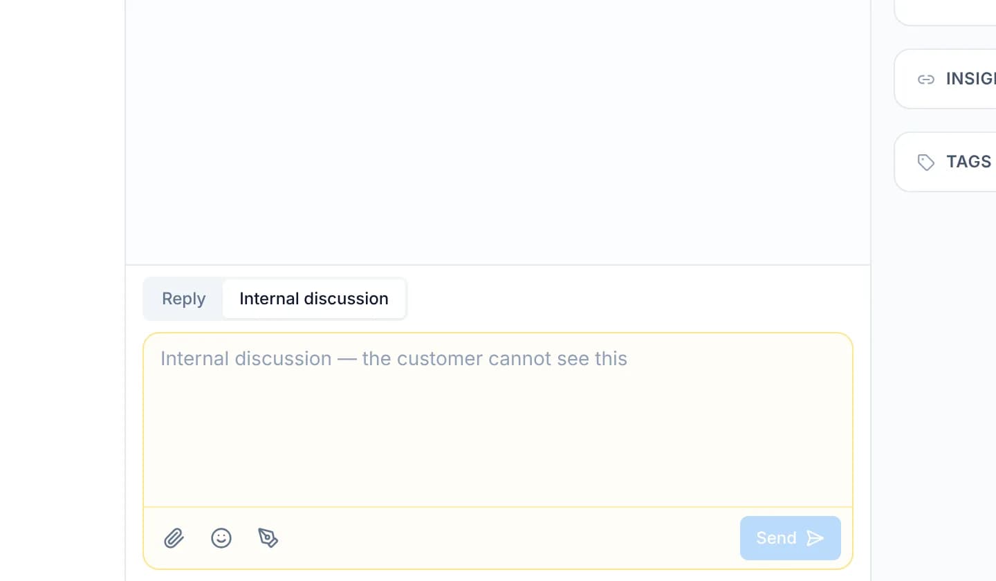 The composer on the Internal discussion tab, tinted, with the placeholder reading Internal discussion — the customer cannot see this