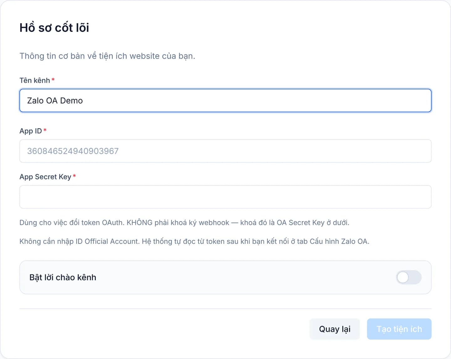 Bước Hồ sơ cốt lõi của kênh Zalo OA với ô Tên kênh, ô App ID, ô App Secret Key và hai dòng ghi chú nhỏ bên dưới